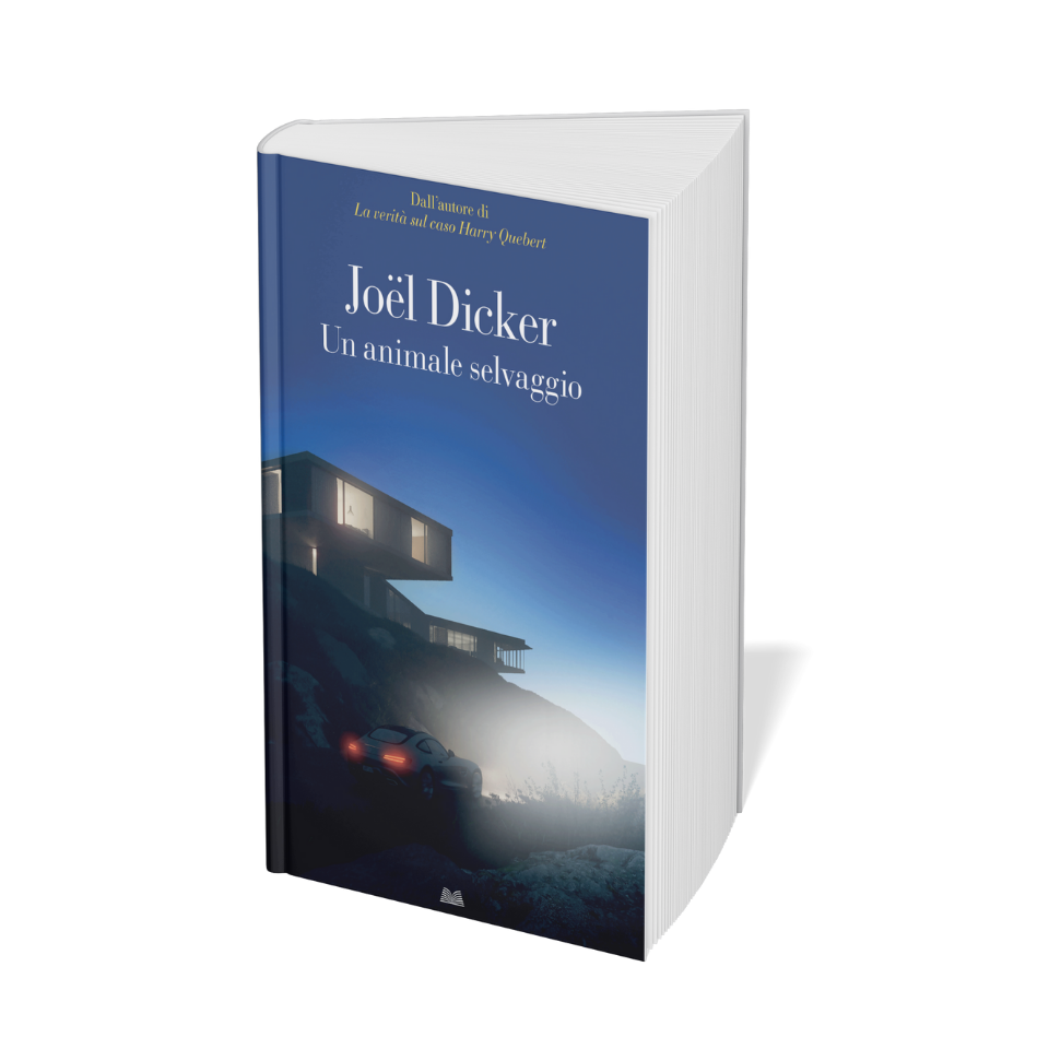 Joel Dicker - Un animale Selvaggio